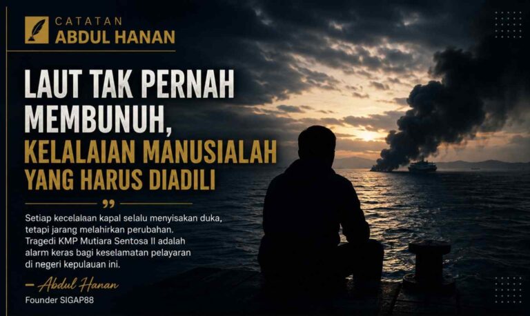 Catatan Abdul Hanan: Laut Tak Pernah Membunuh, Kelalaian Manusialah Yang Harus Diadili