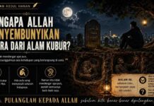 Mengapa Allah Menyembunyikan Suara dari Alam Kubur?